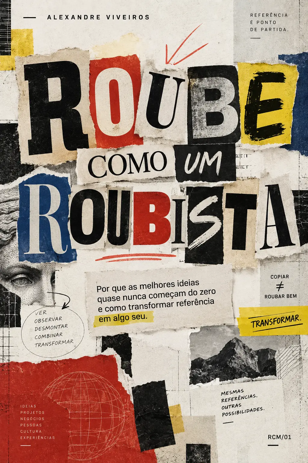 Roube como um Roubista